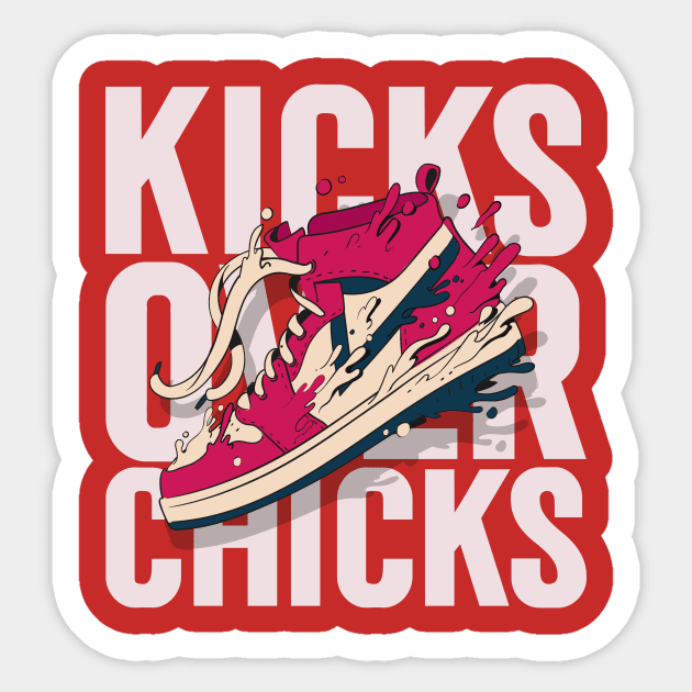 kicks over chicks Sticker by WOAT